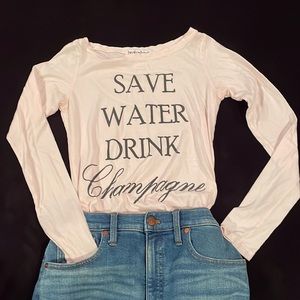 Brokedown Save Water Drink Champagne Long Sleeve Tshirt Sz S